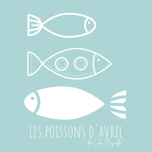 PRINTABLE : Les Poissons d'Avril de Lulu